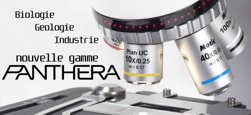Nouvelle gamme de microscopes Panthera